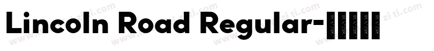 Lincoln Road Regular字体转换